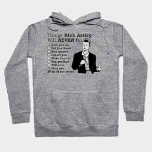 Things Rick Astley Will Never Do Hoodie